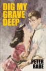Image for Dig My Grave Deep