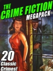 Image for Crime Fiction MEGAPACK(R): 20 Classic Crimes