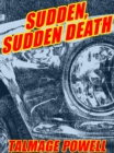 Image for Sudden, Sudden Death