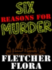 Image for Six Reasons For Murder