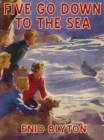 Image for Five Go Down to the Sea: Famous Five #12