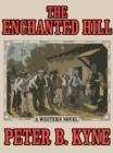 Image for Enchanted Hill: A Classic Western Novel