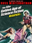 Image for 50th Golden Age of Science Fiction MEGAPACK(R): Russ Winterbotham