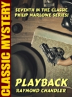 Image for Playback: Philip Marlowe #7