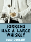 Image for Jorkens Has a Large Whiskey
