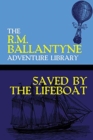 Image for Saved by the Lifeboat