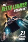 Image for The Keith Laumer MEGAPACK(R) : 21 Classic Tales