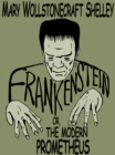 Image for Frankenstein; or, The Modern Prometheus