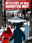 Image for Mystery of the Haunted Hut