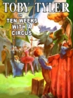 Image for Toby Tyler, or Ten Weeks With a Circus