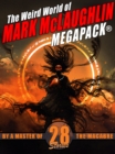 Image for Weird World of Mark McLaughlin MEGAPACK(R): 28 Stories By a Master of the Macabre