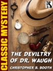 Image for Deviltry of Dr. Waugh
