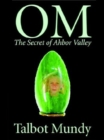 Image for OM-The Secret of Ahbor Valley