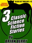 Image for 3 Classic Science Fiction Stories