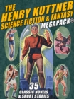 Image for Henry Kuttner Science Fiction &amp; Fantasy MEGAPACK(R): 35 Classic Novels &amp; Short Stories