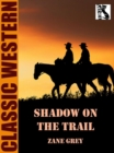 Image for Shadow on the Trail