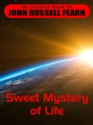Image for Sweet Mystery of Life