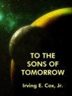Image for To the Sons of Tomorrow