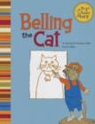 Image for Belling the Cat: a Retelling of Aesops Fable (My First Classic Story)