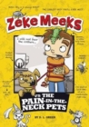 Image for Zeke Meeks vs the Pain-in-the-Neck Pets