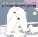 Image for A polar bear&#39;s world