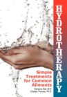 Image for Hydrotherapy : Simple Treatments for Common Ailments