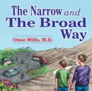 Image for The Narrow and the Broad Way