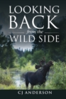 Image for Looking Back from the Wild Side