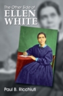 Image for The Other Side of Ellen White