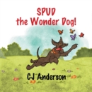 Image for Spud the Wonder Dog