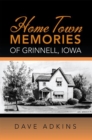 Image for Home Town Memories of Grinnell, Iowa