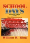 Image for School Days : Coming of Age in the Mid-20th Century