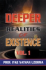 Image for Deeper Realities of Existence: Volume One