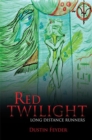 Image for Red Twilight: Long Distance Runners