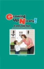 Image for Growing up Nicely!: Grammy Helps Adam Grow up and Develop Social Skills and Moral Values