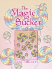 Image for Magic Sucker or How Love Really Works
