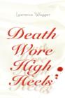 Image for Death Wore High Heels