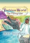 Image for Turkisss World- The Flying Liar