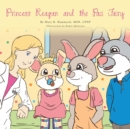 Image for Princess Reagan and the Paci Fairy