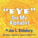 Image for &#39;&#39;Eye&#39;&#39; See My Alphabet