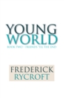 Image for Young World: Book Two - Friends &#39;Til the End
