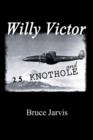 Image for Willy Victor and 25 Knot Hole