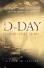 Image for D-Day Plus Seventy Years: A Wartime Odyssey