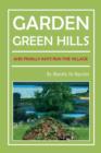 Image for Garden Green Hills : And Finally Ants Run The Village