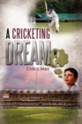 Image for A Cricketing Dream