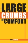 Image for Large Crumbs of Comfort