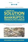 Image for A Radical Solution for the Problems of Bankruptcy and Financial Bottlenecks for Individuals and Companies