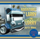 Image for The Adventures of Larry the Lorry