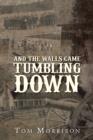 Image for And the Walls Came Tumbling Down