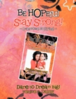 Image for BE HOPEful Stay strong!